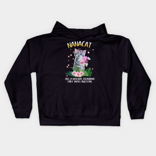 Nanacat Like A Normal Grandma Only More Awesome Kids Hoodie